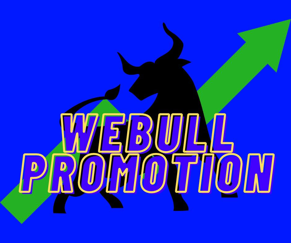 Webull Promotion